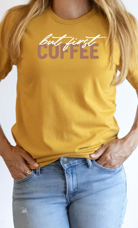 But First Coffee Graphic Tee