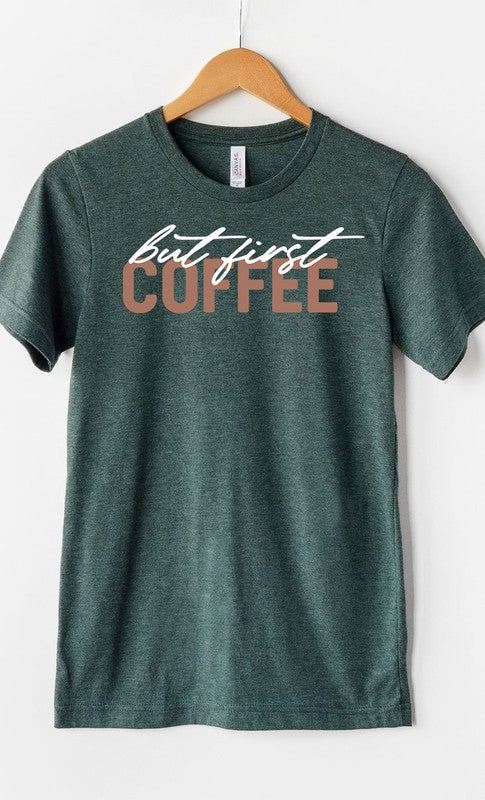 But First Coffee Graphic Tee