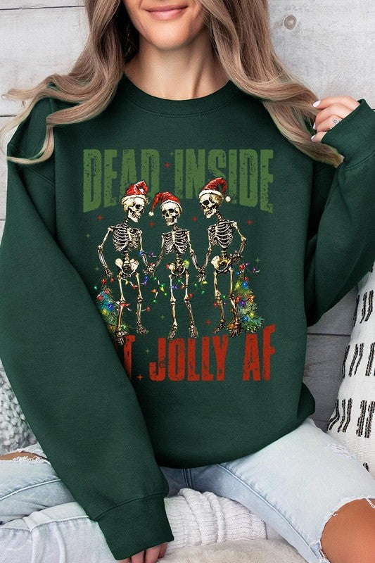 Dead Inside But Jolly AF Skeleton Sweatshirts