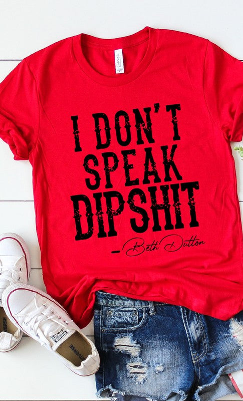 Beth Dutton Dipshit Graphic Tee